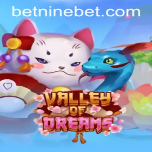 Exploring the Enchanting Realm of ValleyofDreams with Ninebet